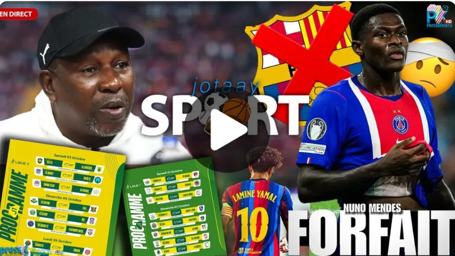 Jotaay Sport : l'ouverture des championnats et le choc PSG-Barça